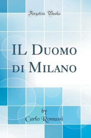 Cover of Il Duomo Di Milano (Classic Reprint)