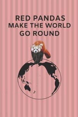 Cover of Red Pandas Make the World Go Round