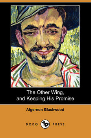 Cover of The Other Wing, and Keeping His Promise (Dodo Press)