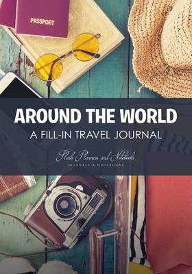 Book cover for Around the World - A Fill-in Travel Journal