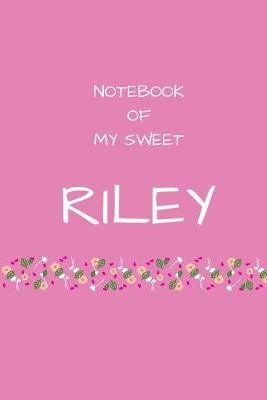 Book cover for Notebook of my sweet Riley