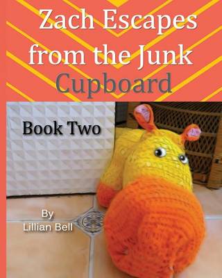 Book cover for Zach Escapes From The Junk Cupboard