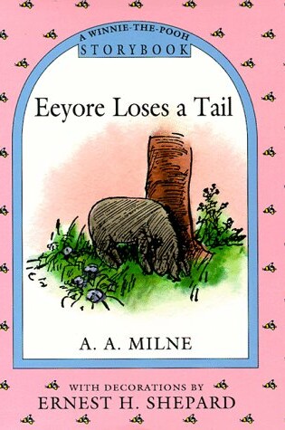 Cover of Milne & Shepard : Eeyore Loses A Tail(Storybook/HB)