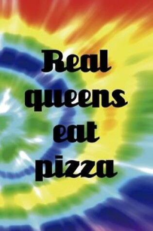 Cover of Real Queens Eat Pizza