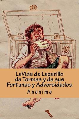 Book cover for LA VIDA DE LAZARILLO DE TORMES Y DE SUS FORTUNAS Y ADVERSIDADES (Spanish Edition)