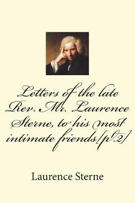 Book cover for Letters of the late Rev. Mr. Laurence Sterne, to his most intimate friends[pt.2]