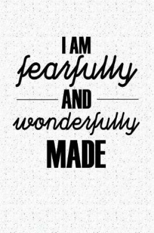 Cover of I Am Fearfully and Wonderfully Made