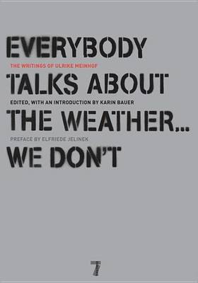 Book cover for Everybody Talks about the Weather . . . We Don't