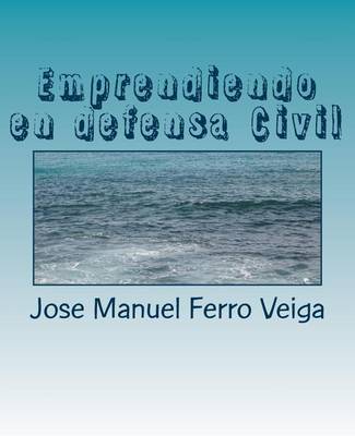 Book cover for Emprendiendo en defensa Civil