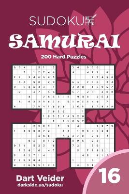 Book cover for Sudoku Samurai - 200 Hard Puzzles 9x9 (Volume 16)