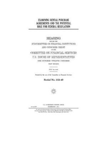 Cover of Examining rental purchase agreements and the potential role for federal regulation