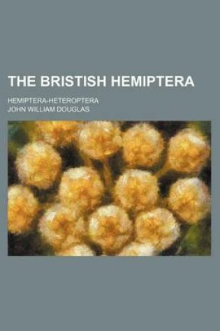 Cover of The Bristish Hemiptera; Hemiptera-Heteroptera