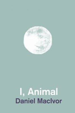 Cover of I, Animal