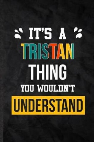 Cover of It's a Tristan Thing You Wouldn't Understand