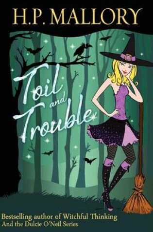 Toil and Trouble