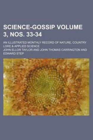 Cover of Science-Gossip Volume 3, Nos. 33-34; An Illustrated Monthly Record of Nature, Country Lore & Applied Science