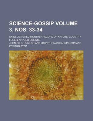 Book cover for Science-Gossip Volume 3, Nos. 33-34; An Illustrated Monthly Record of Nature, Country Lore & Applied Science