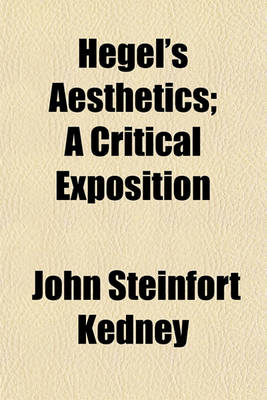 Book cover for Hegel's Aesthetics; A Critical Exposition