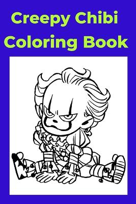 Book cover for Creepy Chibi Coloring Book
