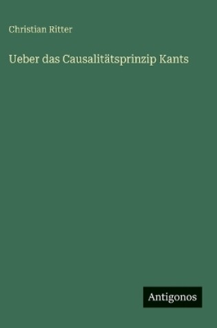 Cover of Ueber das Causalitätsprinzip Kants