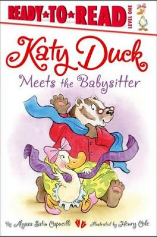 Cover of Katy Duck Meets the Babysitter