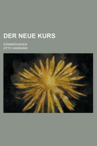 Cover of Der Neue Kurs; Erinnerungen