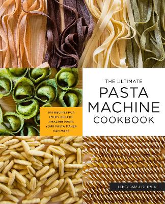 Book cover for The Ultimate Pasta Machine Cookbook