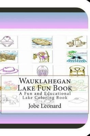 Cover of Wauklahegan Lake Fun Book