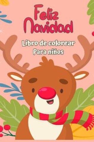 Cover of Feliz Navidad Libro para colorear para ni�os 4-8
