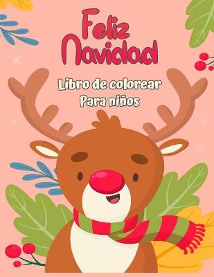 Book cover for Feliz Navidad Libro para colorear para ni�os 4-8