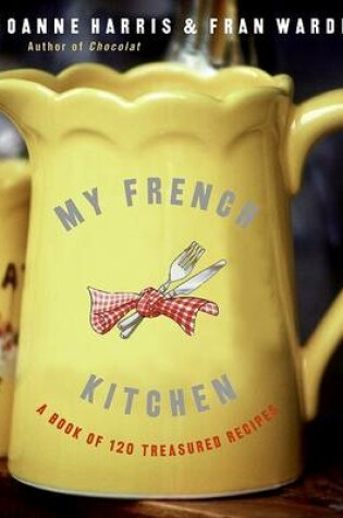 Cover of My French Kitchen