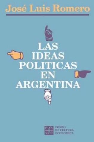 Cover of Las Ideas Politicas En Argentina