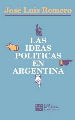 Book cover for Las Ideas Politicas En Argentina