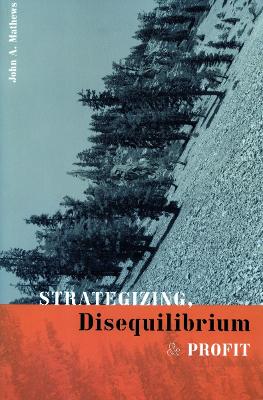 Book cover for Strategizing, Disequilibrium, and Profit