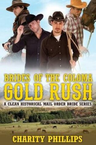 Cover of Brides Of The Coloma Gold Rush