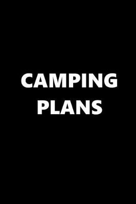 Book cover for 2020 Daily Planner Sports Theme Camping Plans Black White 388 Pages