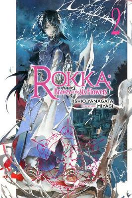 Book cover for Rokka: Braves of the Six Flowers, Vol. 2 (light novel)