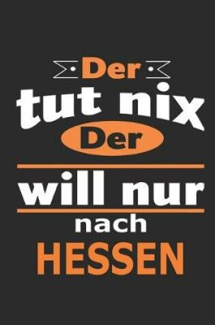 Cover of Der tut nix Der will nur nach Hessen