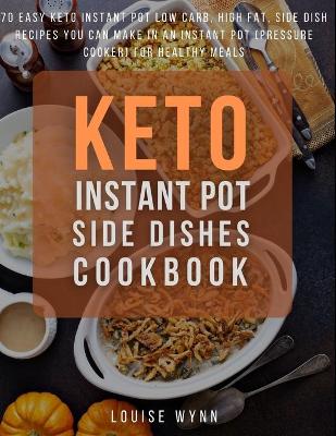 Book cover for Keto Instant Pot Side Dishes Cookbook