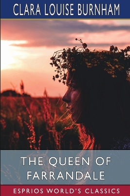 Book cover for The Queen of Farrandale (Esprios Classics)