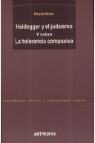 Cover of Heidegger y El Judaismo y Sobre La Tolerancia Comp