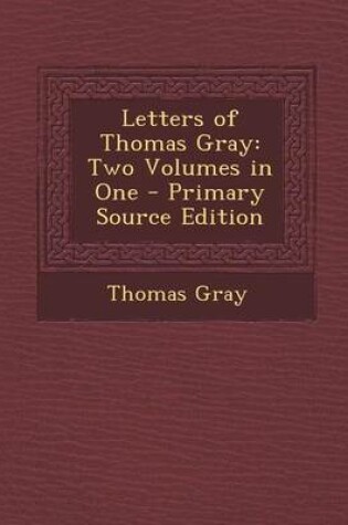 Cover of Letters of Thomas Gray