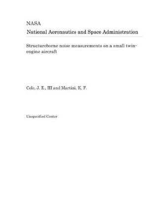 Book cover for Structureborne Noise Measurements on a Small Twin-Engine Aircraft