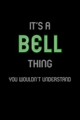 Cover of It's A Bell Thing, You Wouldn't Understand