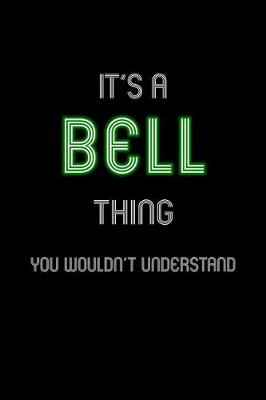 Book cover for It's A Bell Thing, You Wouldn't Understand