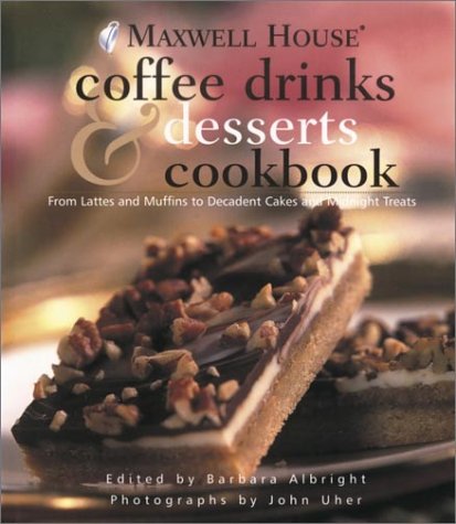 Book cover for Maxwell House Coffee Drinks & Desserts Cookbook