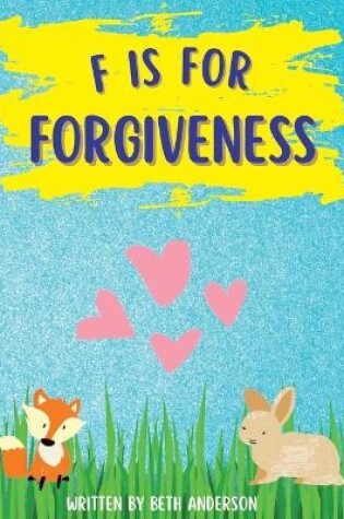 Cover of F is for Forgiveness