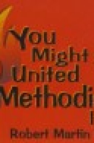 Cover of You Might Be a United Methodist If...