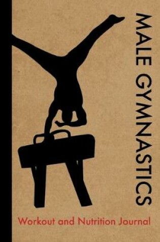Cover of Male Gymnastics Workout and Nutrition Journal