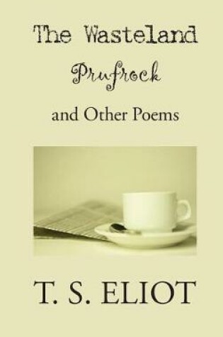 Cover of Wasteland, Prufrock, and Other Poems